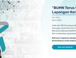 Rekrutmen Bersama BUMN Dibuka, Ini Link Pendaftarannya!
